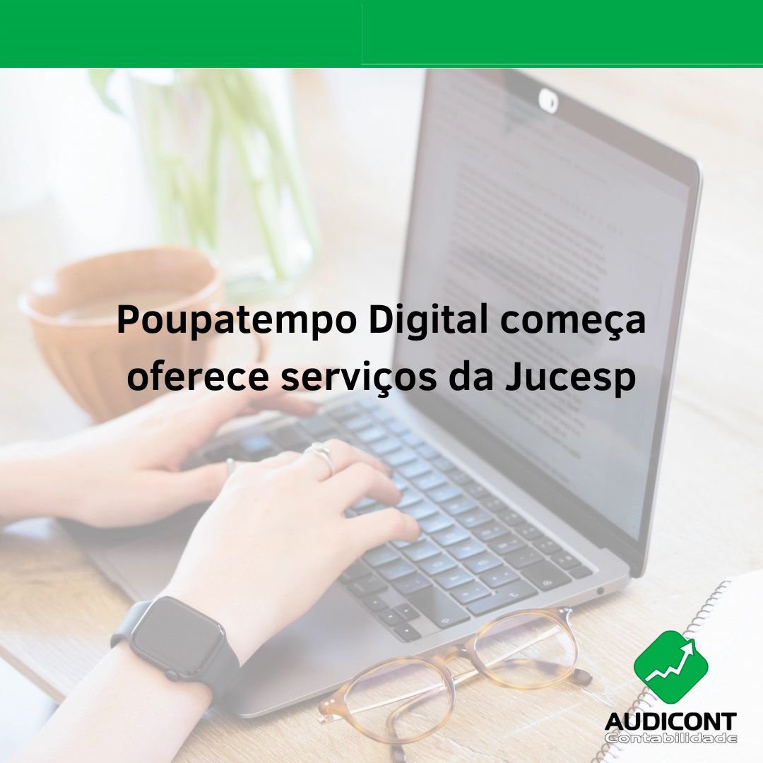 Poupatempo Digital começa oferece serviços da Jucesp