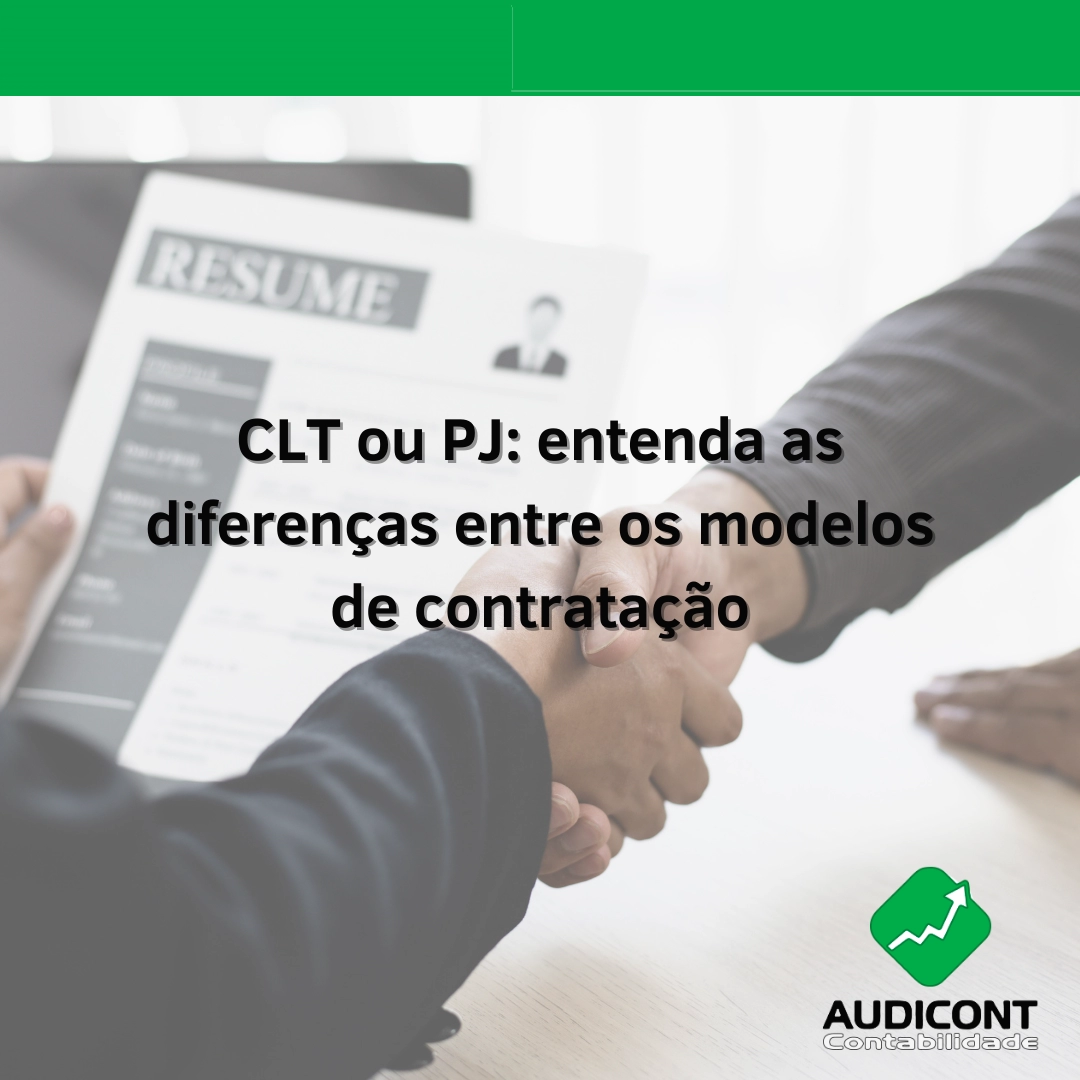 CLT ou PJ: entenda as diferenças entre os modelos de contratação