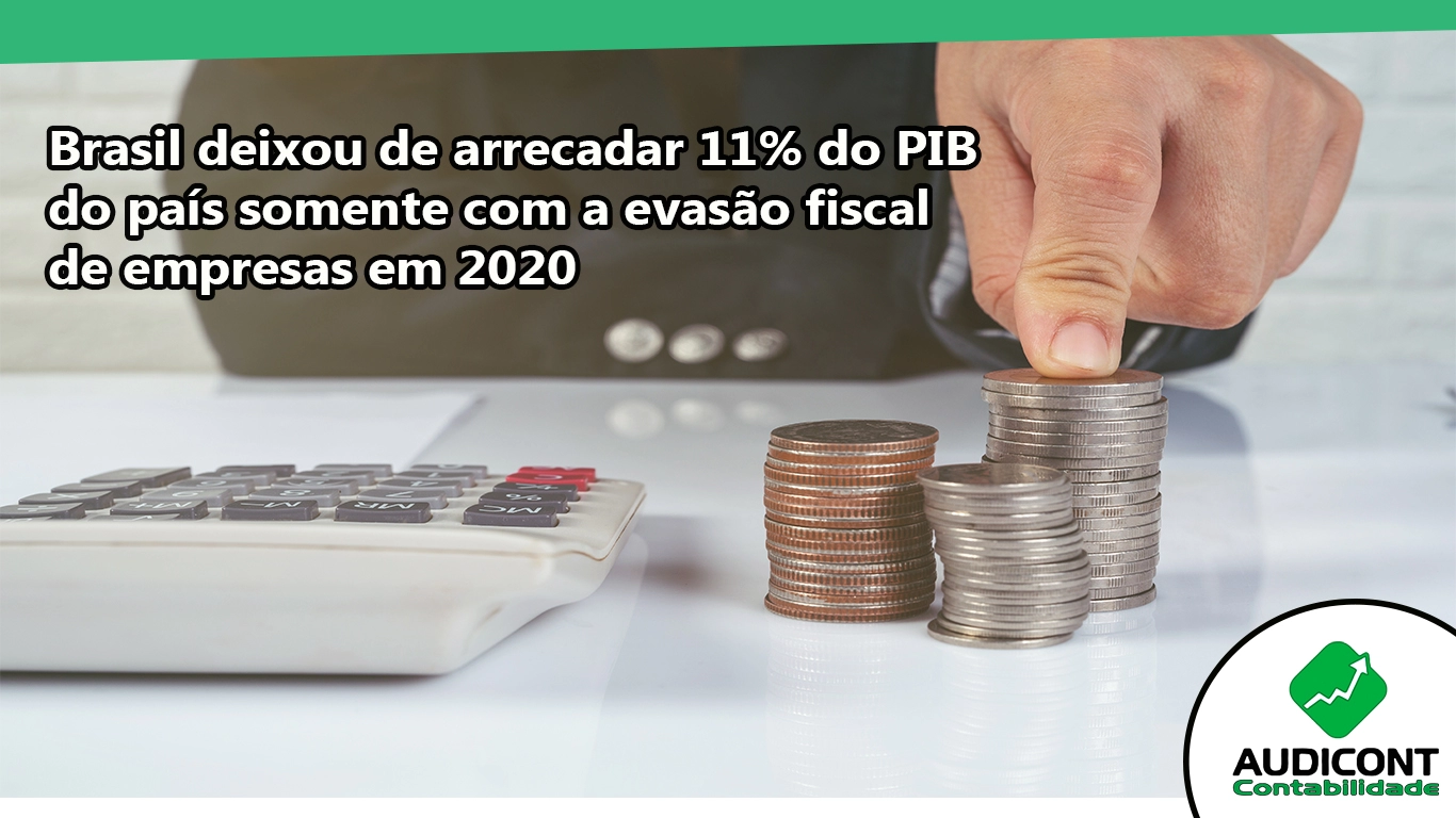 Brasil deixou de arrecadar 11% do PIB do país somente com a evasão fiscal de empresas em 2020 Marcello Casal Jr.